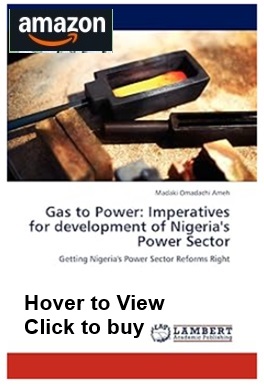 Gas to Power: Imperatives for development of Nigeria's Power Sector: Getting Nigeria's Power Sector Reforms Right