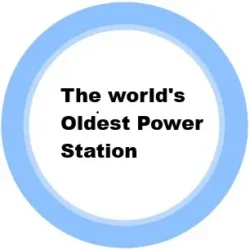 2. The world's Oldest Power Station